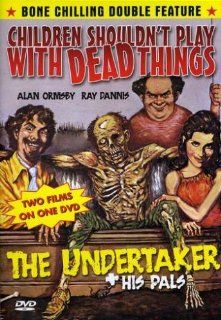 Children Shouldn't Play With Dead Things / The Undertaker and His Pals (Bone Chilling Double Feature): Movies & TV