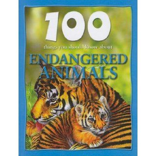 100 Things You Should Know about Endangered Animals (100 Things You Should Know About(Mason Crest)): Steve Parker: 9781422215197: Books