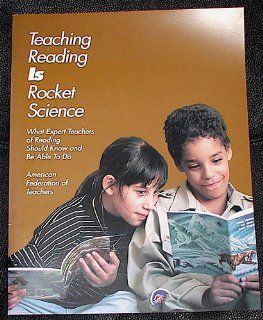 Teaching reading is rocket science: What expert teachers of reading should know and be able to do: Louisa Cook Moats: Books