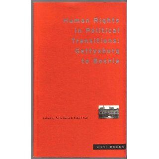 Human Rights in Political Transitions: Gettysburg to Bosnia: Carla Hesse, Robert Post: 9781890951009: Books