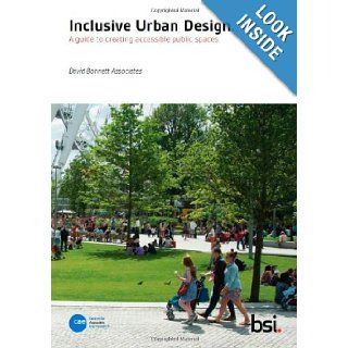 Inclusive Urban Design A Guide to Creating Accessible Public Spaces David Bonnett Associates 9780580815232 Books
