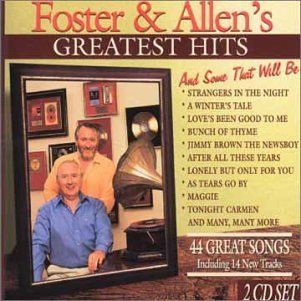 Foster & Allen   Greatest Hits (And Some That Will Be): CDs & Vinyl