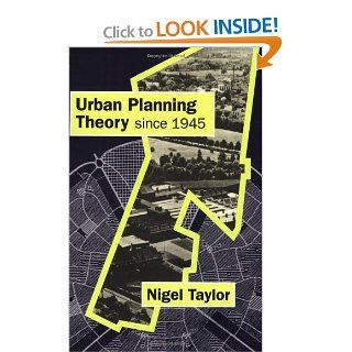 Urban Planning Theory since 1945: Nigel Taylor: 9780761960935: Books