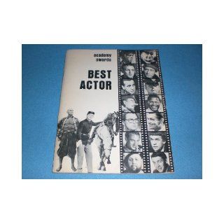 Best actor: Academy awards : Oscar winners since 1927: Robert A Osborne: 9780912076034: Books