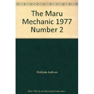 The Maru Mechanic 1977 Number 2: Multiple Authors: Books