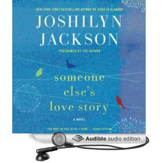 Someone Else's Love Story: A Novel (Audible Audio Edition): Joshilyn Jackson: Books