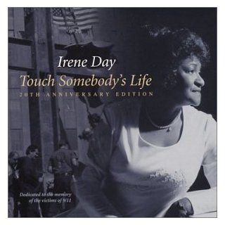 Irene Day   Touch Somebody's Life: Music
