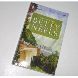 Grasp A Nettle (Best of Betty Neels): Betty Neels: 9780373199280: Books
