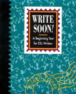 Write Soon! (College ESL): Eileen Prince: 9780838433898: Books