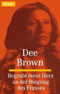 Begrabt mein Herz an der Biegung des Flusses Dee Brown Bücher