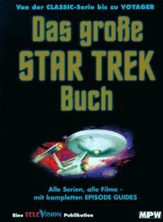 Das groe Star Trek Buch: Michael Peinkofer, Uwe Raum Deinzer: Bücher