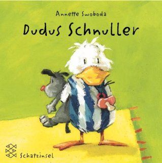 Dudus Schnuller: Annette Swoboda: Bücher