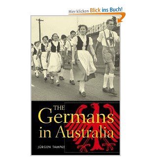 The Germans in Australia: Jurgen Tampke: Fremdsprachige Bücher