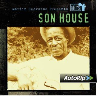 Martin Scorsese Presents the Blues: Son House: Musik