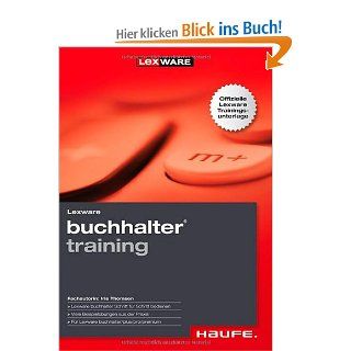 Lexware buchhalter training 2011: Die offizielle Lexware Trainingsunterlage: Iris Thomsen: Bücher