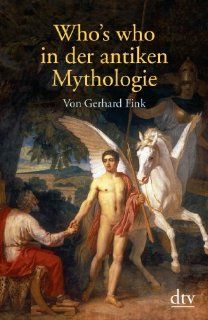 Who's who in der antiken Mythologie: Gerhard Fink: Bücher