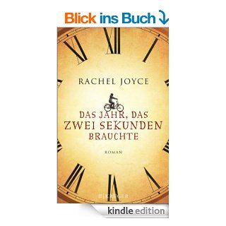 Das Jahr, das zwei Sekunden brauchte: Roman eBook: Rachel Joyce, Maria Andreas Hoole: Kindle Shop
