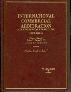 International Commercial Arbitration: A Transnational Perspective American Casebooks: Tibor Varady, John J. , III Barcelo, Arthur T. Von Mehren: Fremdsprachige Bücher