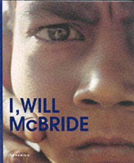 I, Will McBride (Articles Sans C): Will McBride, Will MacBride: Bücher
