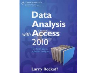 Data Analysis With Microsoft Access 2010