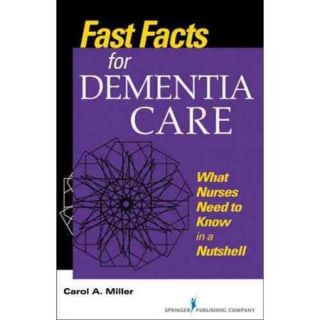 Fast Facts for Dementia Care: What Nurses Need to Know in a Nutshell