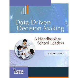 Data Driven Decision Making: A Handbook for School Leaders