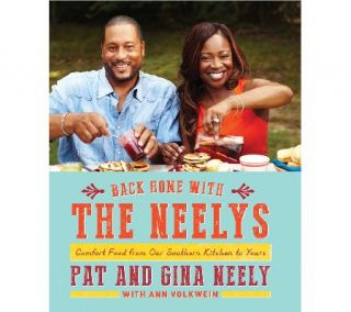 Back Home with the Neelys Cookbook by Pat and Gina Neely —