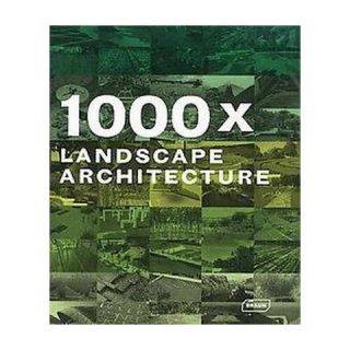 1000x Landscape Architecture (Hardcover)