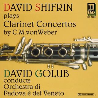 David Shifrin Plays Clarinet Concertos by C.M. von Weber