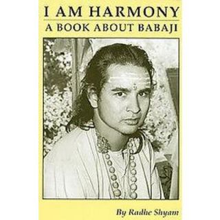 Am Harmony, a Book About Babaji (Paperback)