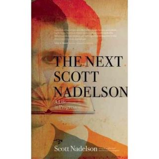 The Next Scott Nadelson: A Life in Progress