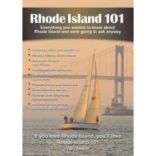 Rhode Island 101: Everything You Wanted to Know About Rhode Island and Were Going to Ask Anyway