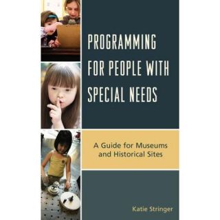 Programming for People with Special Needs: A Guide for Museums and Historic Sites