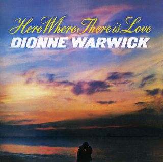 Dionne Warwick   Here Where There Is Love  ™ Shopping