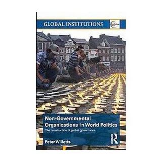 Non Governmental Organizations in World Politics (Paperback)