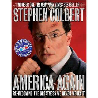 America Again: Re becoming the Greatness We Never Werent by Stephen