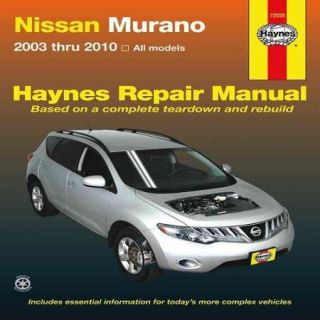 Nissan Murano Automotive Repair Manual 2003 Thru 2010: AllNissan Murano Models