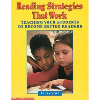 Reading Strategies That Work: Teaching Your Students to Become Better Readers