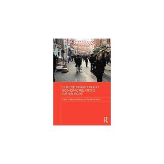 Chinese Migration and Economic Relations ( Routledge Contemporary