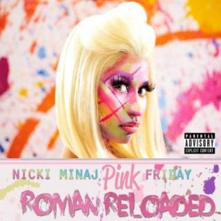 Pink Friday: Roman Reloaded (Explicit)