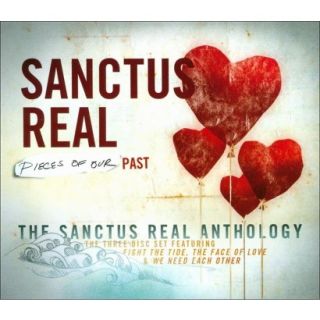 Pieces of Our Past: The Sanctus Real Anthology