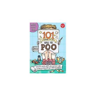101 Things to Do While You Poo ( 101 Things) (Paperback)