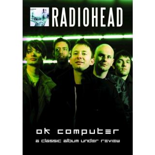 Album Under Review: Radiohead   OK Computer
