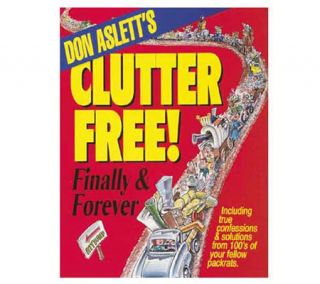 Don Asletts Clutter Free! Finally & Forever —