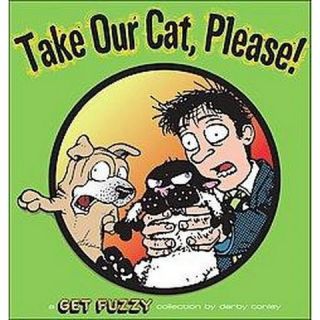 Take Our Cat, Please (Paperback)