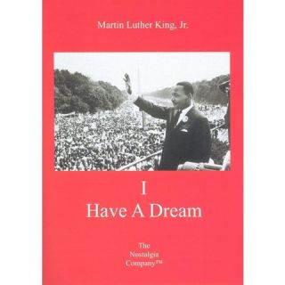 Martin Luther King, Jr.: I Have a Dream