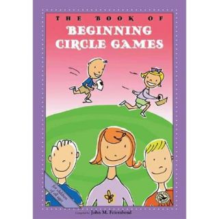 The Book of Beginning Circle Games: Let's Make a Circle