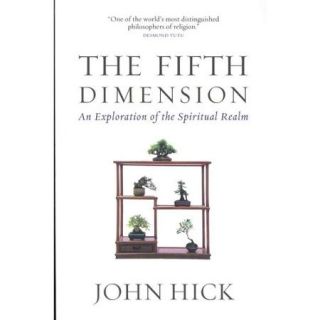 The Fifth Dimension An Exploration of the Spiritual Realm