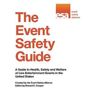 The Event Safety Guide: A Guide to Health, Safety and Welfare at Live Entertainment Events in the United States