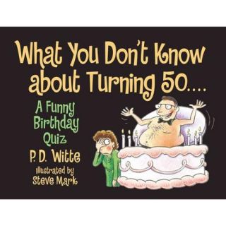 What You Don't Know About Turning 50: A Funny Birthday Quiz